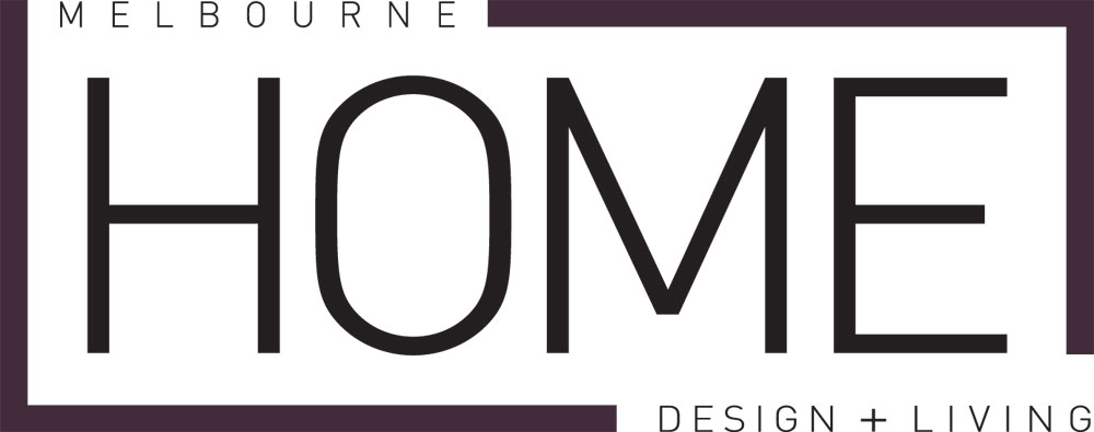 Melbourne Home Design + Living Magazine